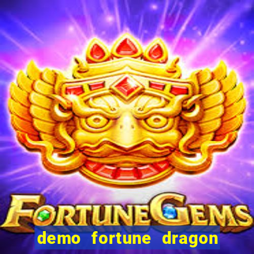 demo fortune dragon com ganho certo